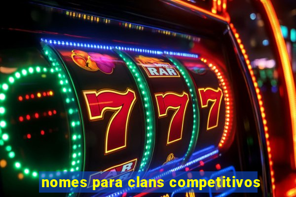 nomes para clans competitivos